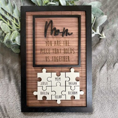 Personalized You Are The Piece That Holds Us Together Puzzles Pieces Name Sign Mother's Day